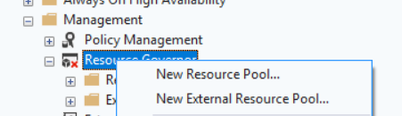 Menu contextuel du nœud Resource Governor : New Resource Pool et New External Resource Pool